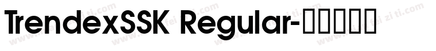 TrendexSSK Regular字体转换